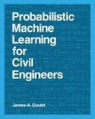 James-A Goulet, James-A. Goulet, James-A. (Assistant Professor Goulet - Probabilistic Machine Learning for Civil Engineers
