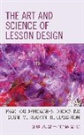 John R. Walkup - Art and Science of Lesson Design
