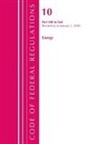 Office Of The Federal Register (U S, Office Of The Federal Register (U. S., Office Of The Federal Register (U.S.) - Code of Federal Regulations, Title 10 Energy 500 End, Revised As of