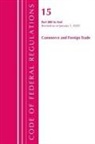 Office Of The Federal Register (U S, Office Of The Federal Register (U. S., Office Of The Federal Register (U.S.), Tbd - Code of Federal Regulations, Title 15 Commerce and Foreign Trade 800