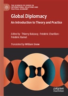 Thierry Balzacq, Frédéri Charillon, Frédéric Charillon, Frédéric Ramel - Global Diplomacy