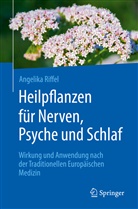 Angelika Prentner, Angelika Riffel - Heilpflanzen für Nerven, Psyche und Schlaf