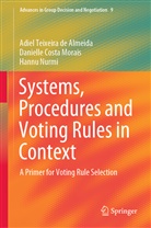 Adiel Teixeir de Almeida, Adiel Teixeira de Almeida, Danielle Cost Morais, Danielle Costa Morais, Hannu Nurmi - Systems, Procedures and Voting Rules in Context