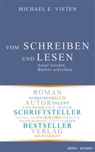 Michael E Vieten, Michael E. Vieten - Vom Schreiben und Lesen