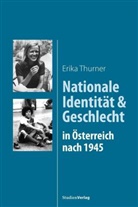 Erika Thurner - Nationale Identität und Geschlecht in Österreich nach 1945
