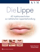 Christian Köhler, Regin Reymond, Regine Reymond, Regin Reymond-Nachbauer, Regine Reymond-Nachbauer - Die Lippe