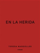 Osca Gardea Duarte, Oscar Gardea Duarte, Teresa Margolles, Floria Steininger, Florian Steininger, Mar Wang... - Teresa Margolles - En la herida
