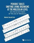 Antonio Lima-De-Faria, Antonio Lima-de-faria - Periodic Tables Unifying Living Organisms At The Molecular Level: The Predictive Power Of The Law Of Periodicity