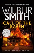 Corban Addison, Wilbur Smith - Call of the Raven