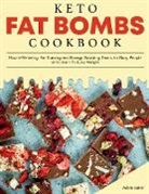 Adele Baker - Keto Fat Bombs Cookbook