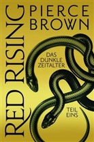Pierce Brown - Red Rising: Das dunkle Zeitalter. Tl.1. Tl.1