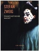 Stefan Zweig - Phantastische Nacht