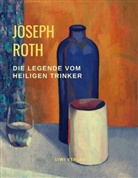 Joseph Roth - Die Legende vom heiligen Trinker