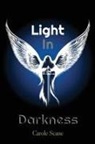 Carole Scane - Light In Darkness