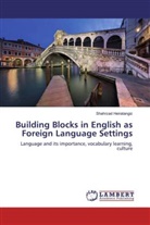 Shahrzad Heiratangiz - Building Blocks in English as Foreign Language Settings
