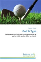 François Charles - Golf & Type