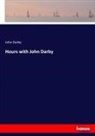 John Darby - Hours with John Darby