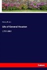 Henry Bruce - Life of General Houston