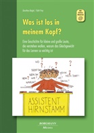 Dorothe Beigel, Dorothea Beigel, Ruth Frey - Was ist los in meinem Kopf?, m. 1 Beilage