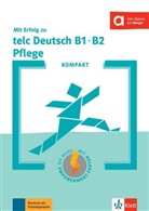 Milen Angioni, Milena Angioni, Sandra Hohmann - Mit Erfolg zu telc Deutsch Pflege B1-B2 KOMPAKT