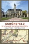 Michael Liebmann - Schönefeld mit Abtnaundorf, Neustadt und Neuschönefeld