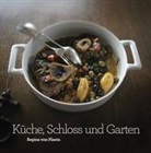 Regina von Planta, Regina von Planta - Küche, Schloss und Garten