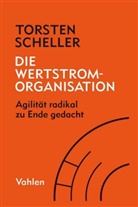 Torsten Scheller - Die Wertstrom-Organisation