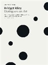 Robert Kudielka, Neil MacGregor, Robert Kudielka, Kudielka Robert - Bridget Riley Dialogues on Art (New ed)