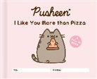 Claire Belton - Pusheen: I Like You More than Pizza