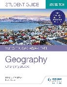 David Burtenshaw, Kevin Davis - WJEC/Eduqas AS/A-level Geography Student Guide 1: Changing places