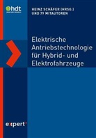 Heinz Schäfer, Heinz u a Schäfer, Werne Klaffke (Prof. Dr.), Hein Schäfer, Heinz Schäfer - Elektrische Antriebstechnologie für Hybrid- und Elektrofahrzeuge