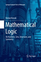 Roman Kossak - Mathematical Logic