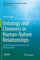 Neil H Kessler, Neil H. Kessler - Ontology and Closeness in Human-Nature Relationships