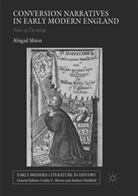 Abigail Shinn - Conversion Narratives in Early Modern England