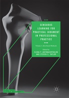 Elena P. Antonacopoulou, Elen P Antonacopoulou, Elena P Antonacopoulou, S Taylor, S Taylor, Steven S. Taylor - Sensuous Learning for Practical Judgment in Professional Practice