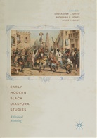 Miles P. Grier, Nicholas R. Jones, Miles P Grier, Nichola R Jones, Nicholas R Jones, Cassander L. Smith - Early Modern Black Diaspora Studies