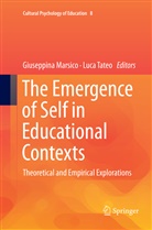 Giuseppin Marsico, Giuseppina Marsico, Tateo, Tateo, Luca Tateo - The Emergence of Self in Educational Contexts