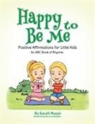 Sarah Mazor, K. S. Mallari - Happy to Be Me