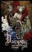 Ken Asamatsu, Shinji Kajio - Vampiric - Tales of Blood and Roses from Japan
