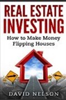 David Nelson - Real Estate Investing