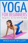 Madison Miller - Yoga for Beginners