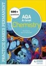 Nora Henry, Alyn G McFarland, Alyn G. McFarland - Practice makes permanent: 600+ questions for AQA A-level Chemistry