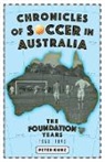 Peter Kunz - Chronicles of Australian Soccer