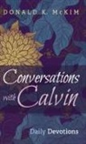Donald K. McKim - Conversations with Calvin