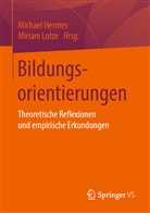 Buse, Miriam Buse, Michae Hermes, Michael Hermes, Lotze, Lotze... - Bildungsorientierungen