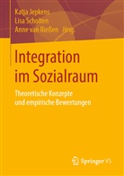 Katja Jepkens, Jepken Katja, Jepkens Katja, Scholten Lisa, Anne van Rießen, Lis Scholten... - Integration im Sozialraum