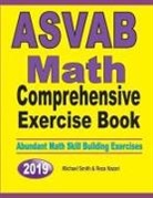 Nazari Reza, Michael Smith - ASVAB Math Comprehensive Exercise Book