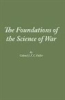 J F C Fuller - The Foundations of the Science of War