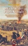 Ulrich Nersinger - "Es lebe der Papst-König!"