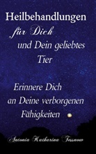 Antonia Katharina Tessnow - Heilbehandlungen für Dich und Dein geliebtes Tier